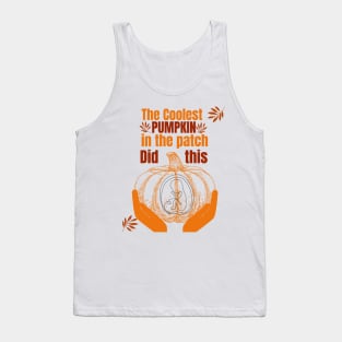 The Coolest Pumpkin in the Patch did this Tank Top